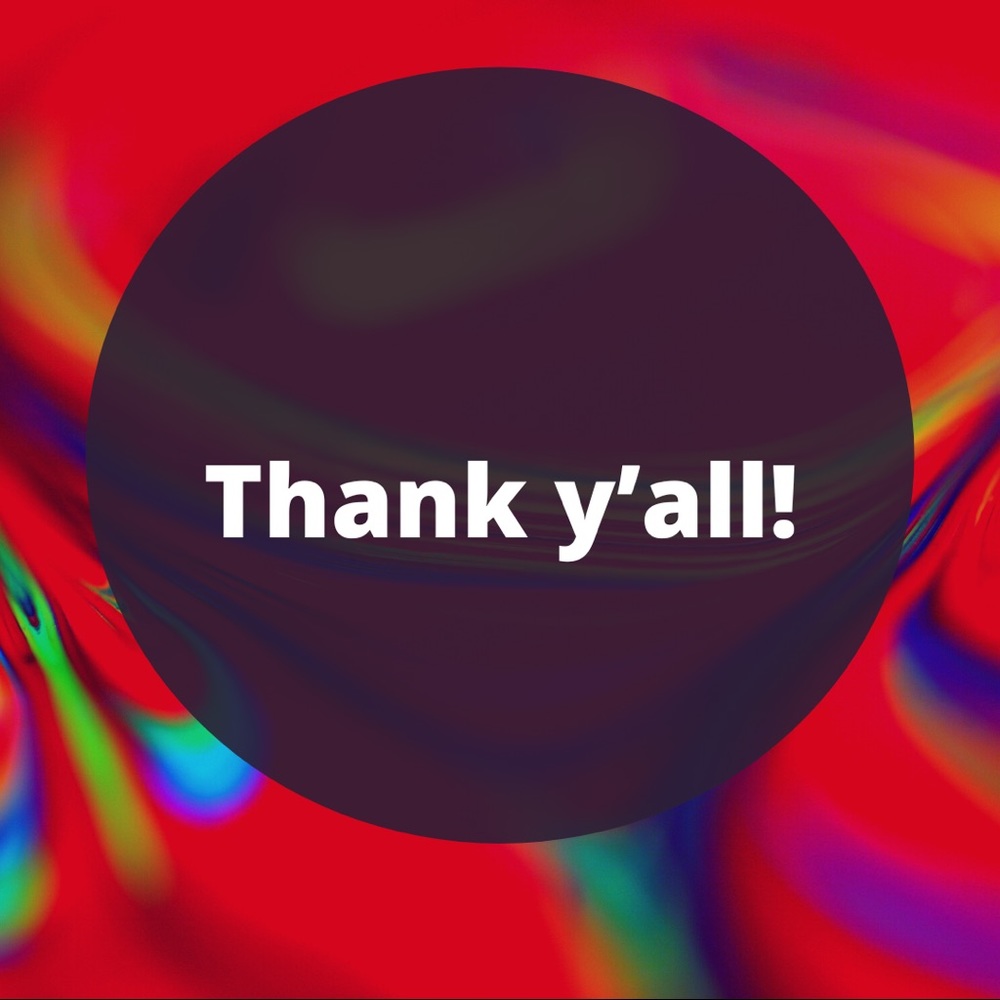 Thank y’all!